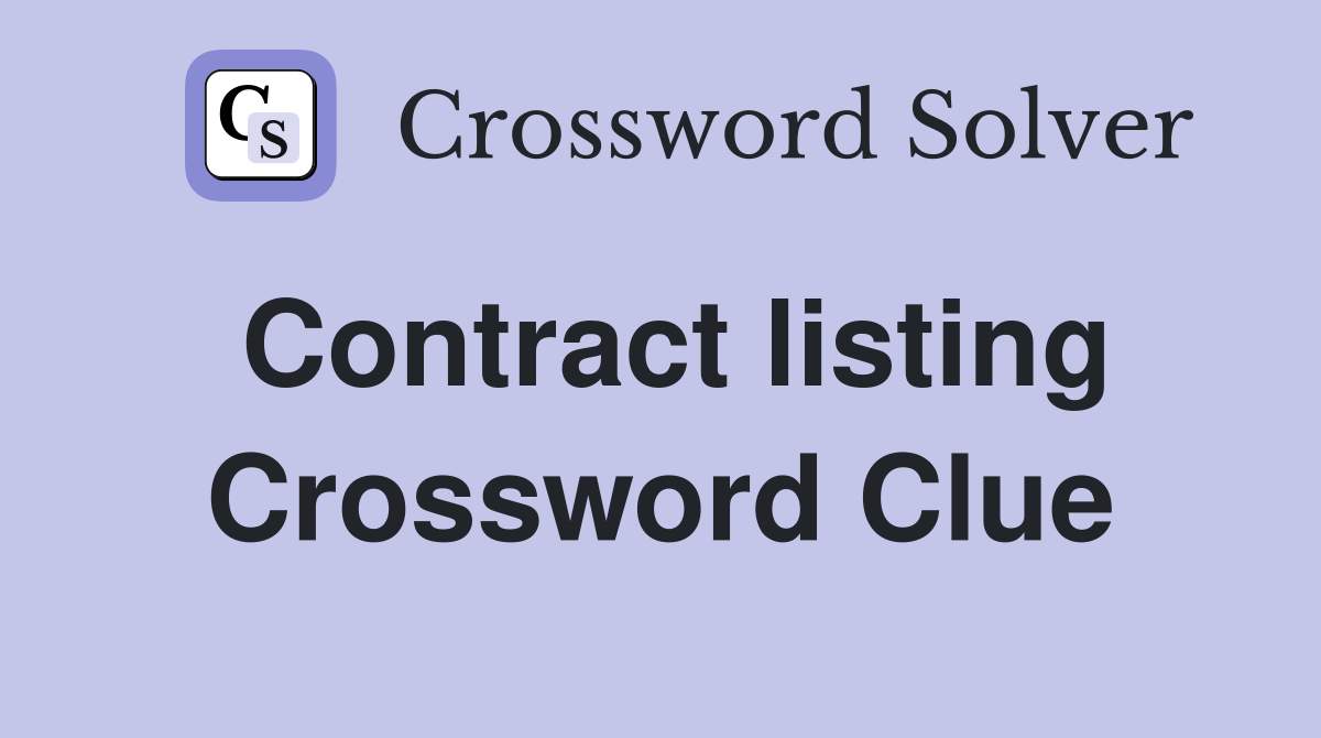 Contract listing Crossword Clue