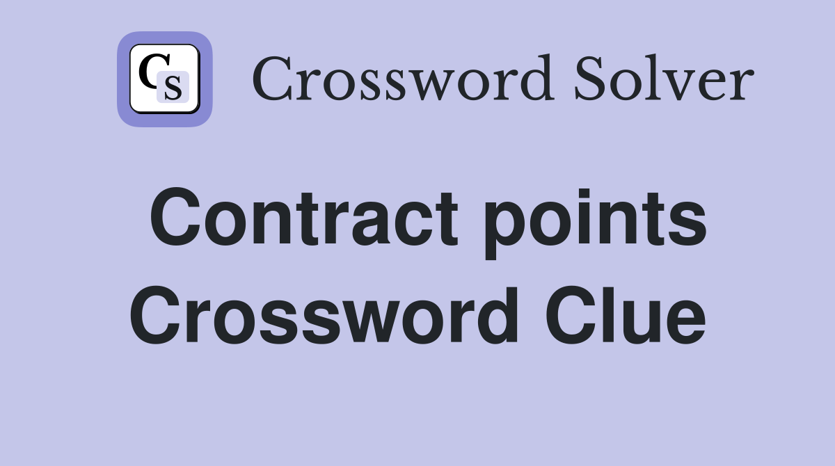 Contract points Crossword Clue