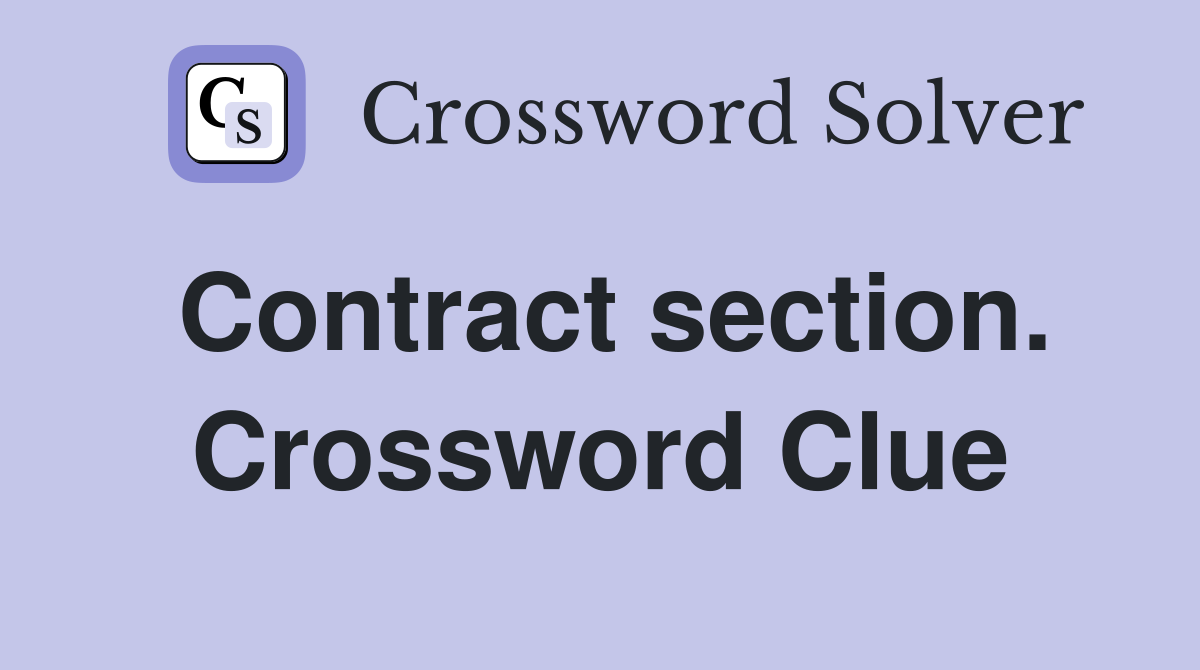 Contract section. Crossword Clue