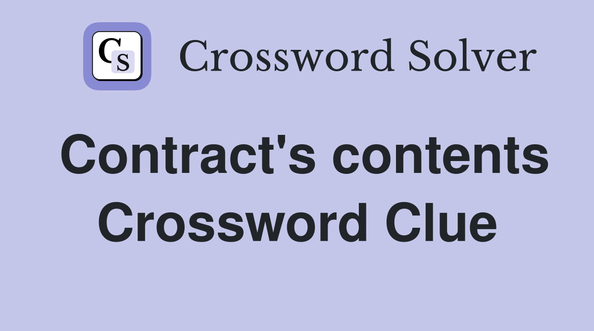 Contract's contents Crossword Clue