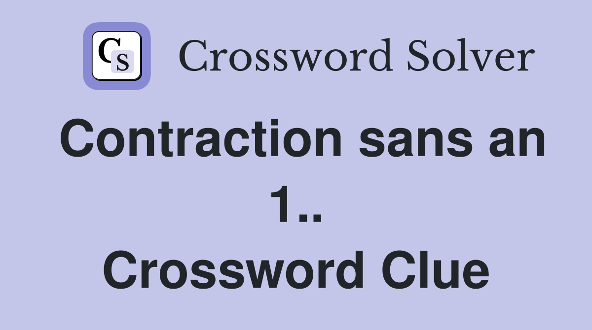 Contraction sans an 1.. Crossword Clue
