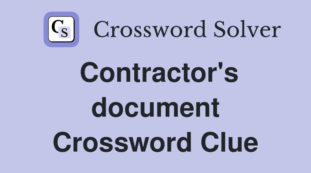 Contractor's document Crossword Clue