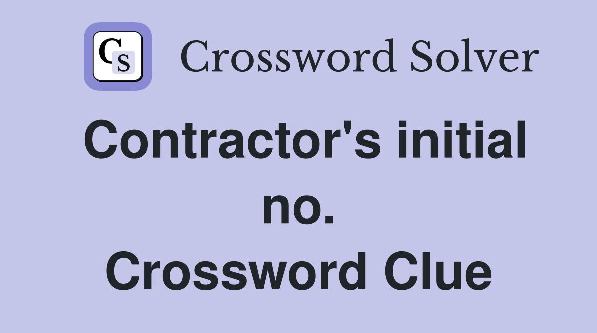 Contractor's initial no. Crossword Clue