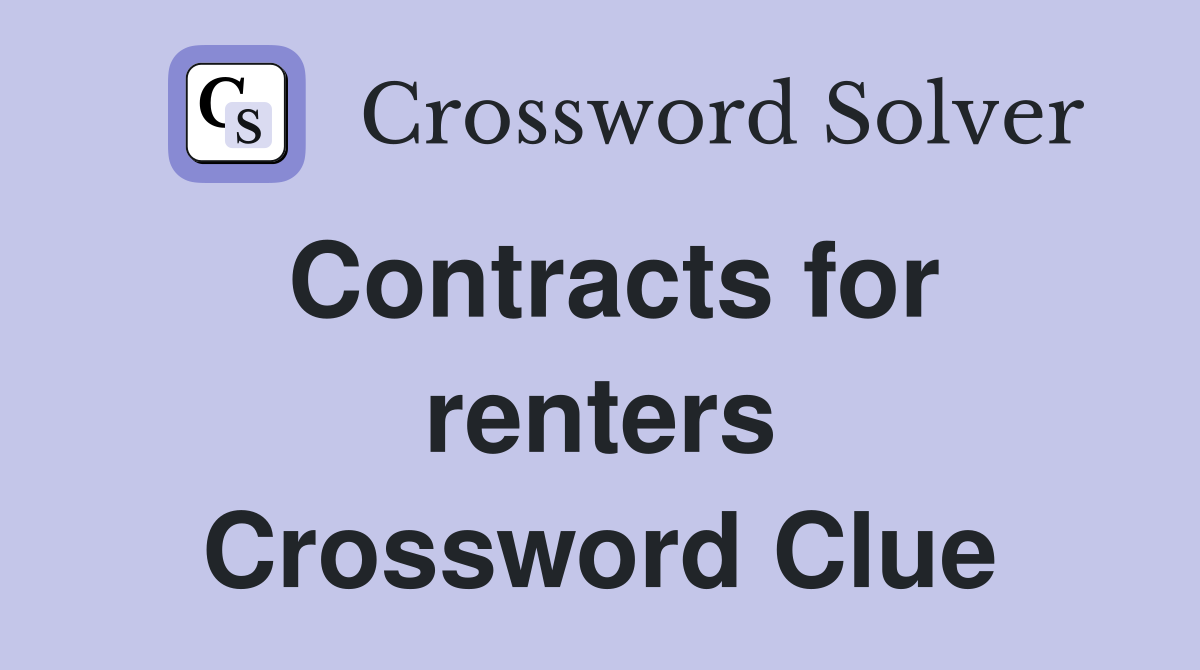 Contracts for renters Crossword Clue