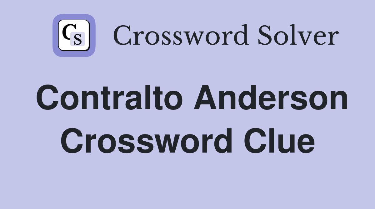 Contralto Anderson Crossword Clue