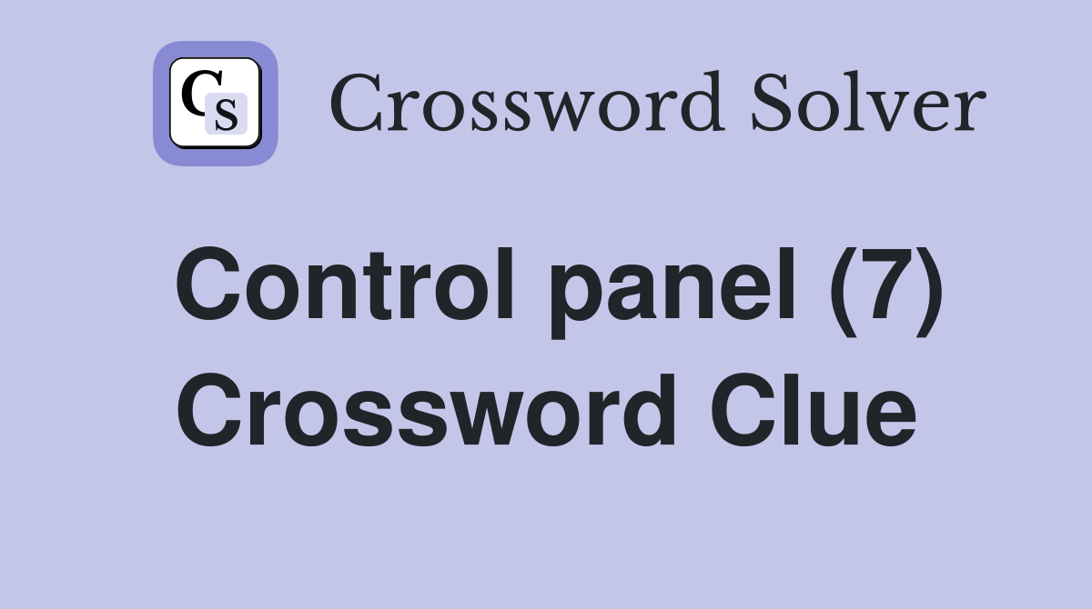 Control panel (7) Crossword Clue