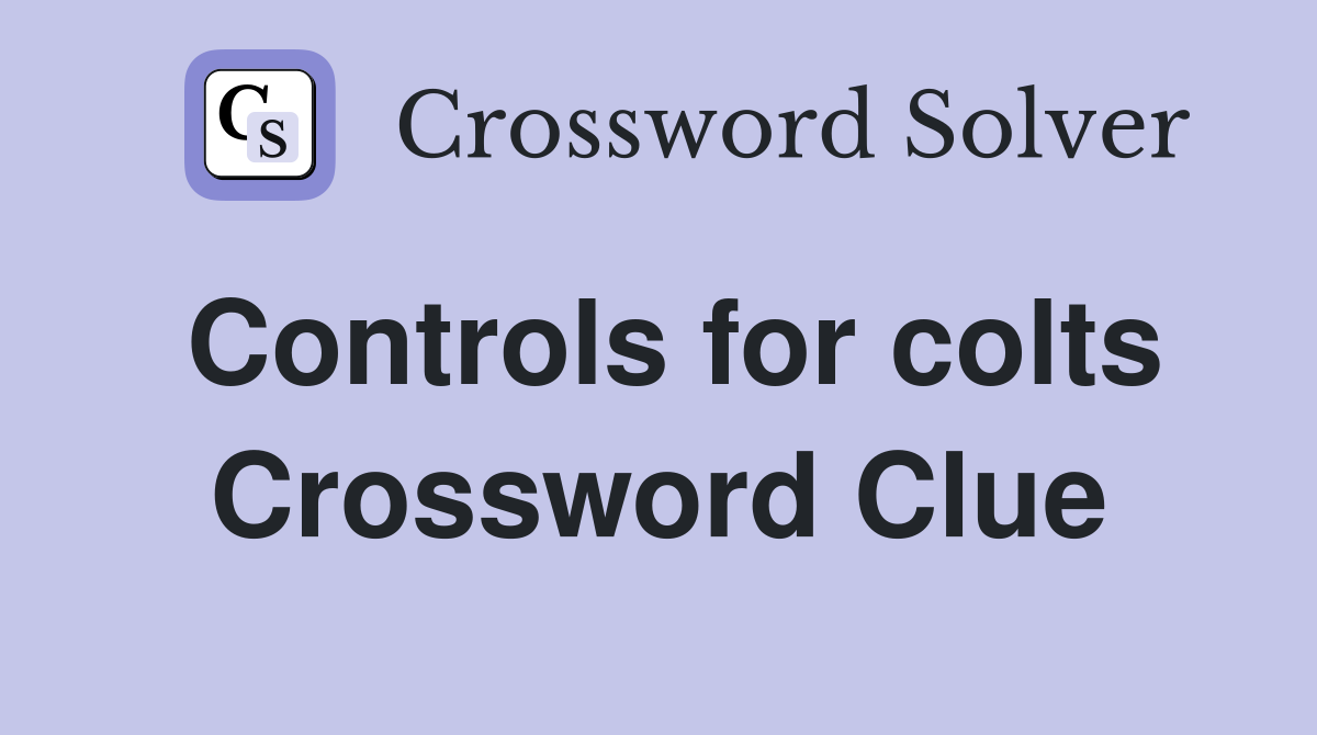 Controls for colts Crossword Clue