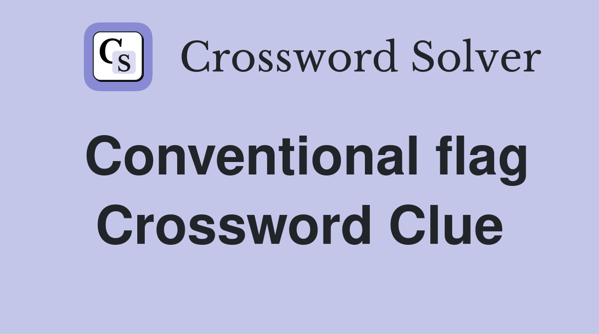 Conventional flag Crossword Clue
