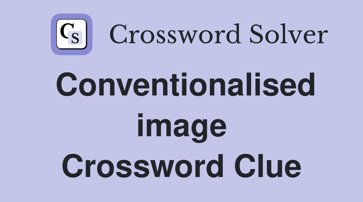 Conventionalised image Crossword Clue