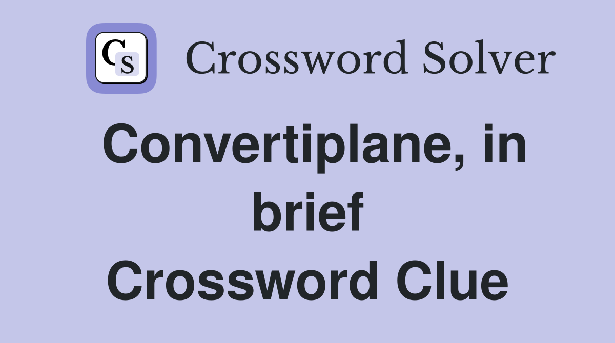 Convertiplane, in brief Crossword Clue