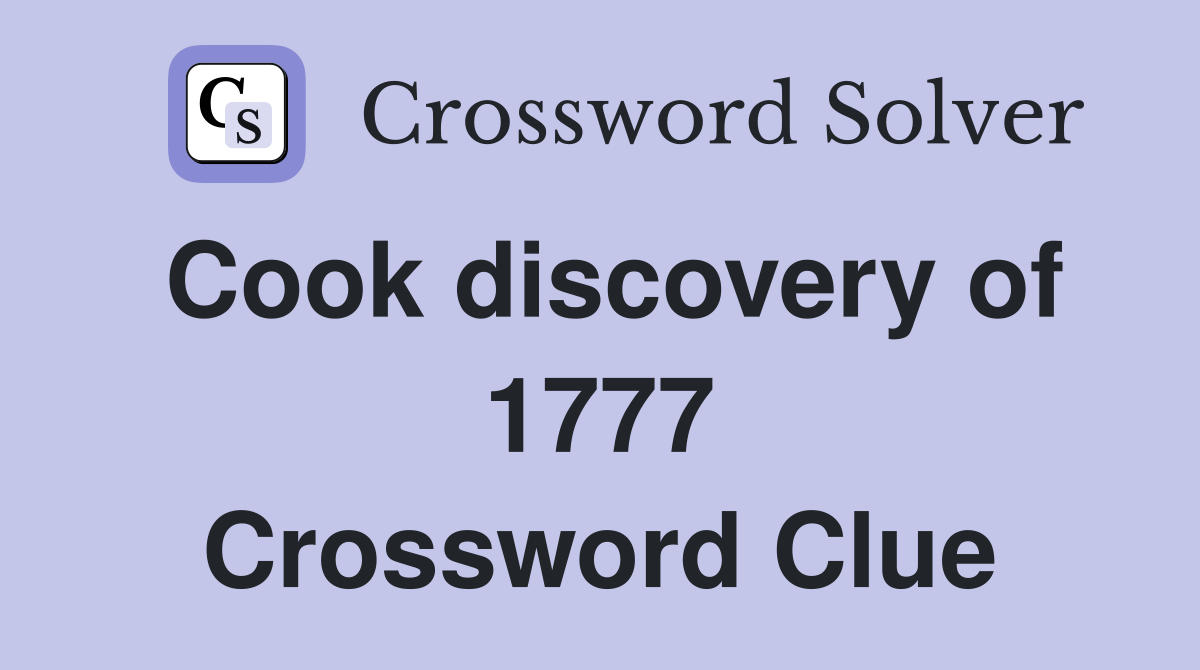 Cook discovery of 1777 Crossword Clue
