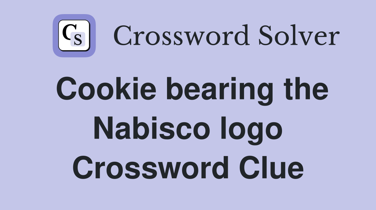 Cookie bearing the Nabisco logo Crossword Clue
