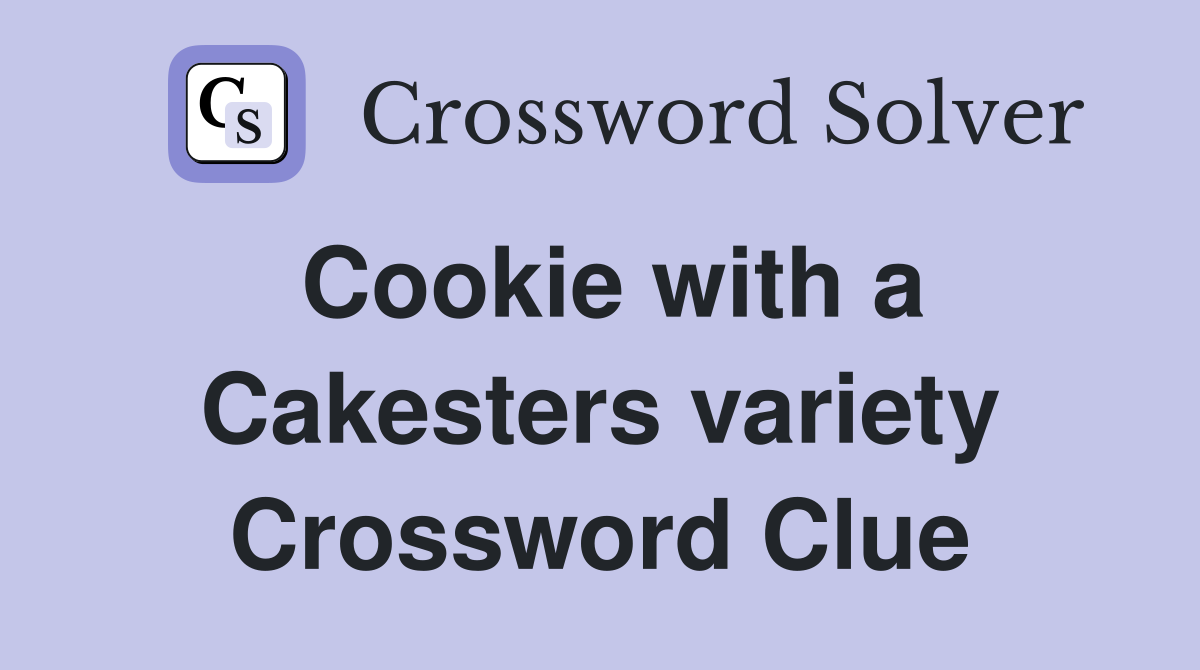 Cookie with a Cakesters variety Crossword Clue