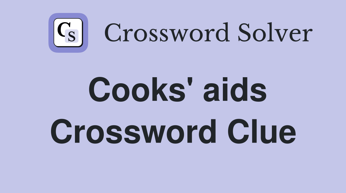 Cooks' aids Crossword Clue