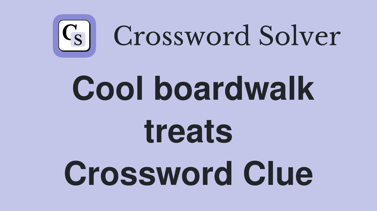 Cool boardwalk treats Crossword Clue