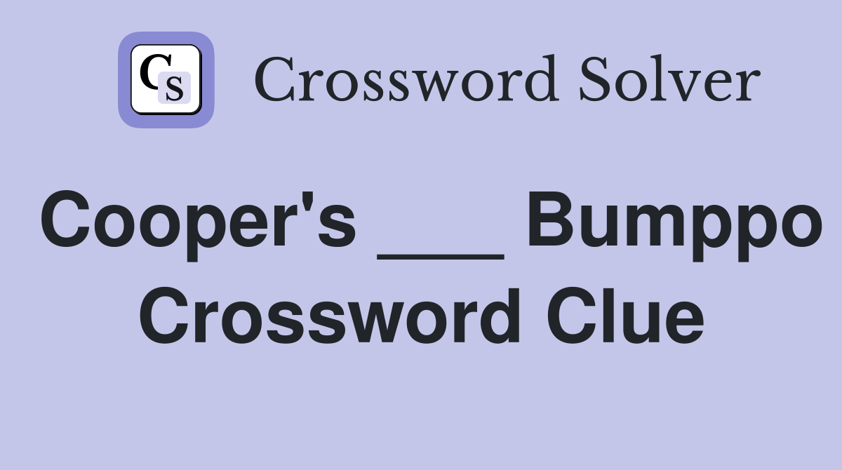 Cooper's ___ Bumppo Crossword Clue