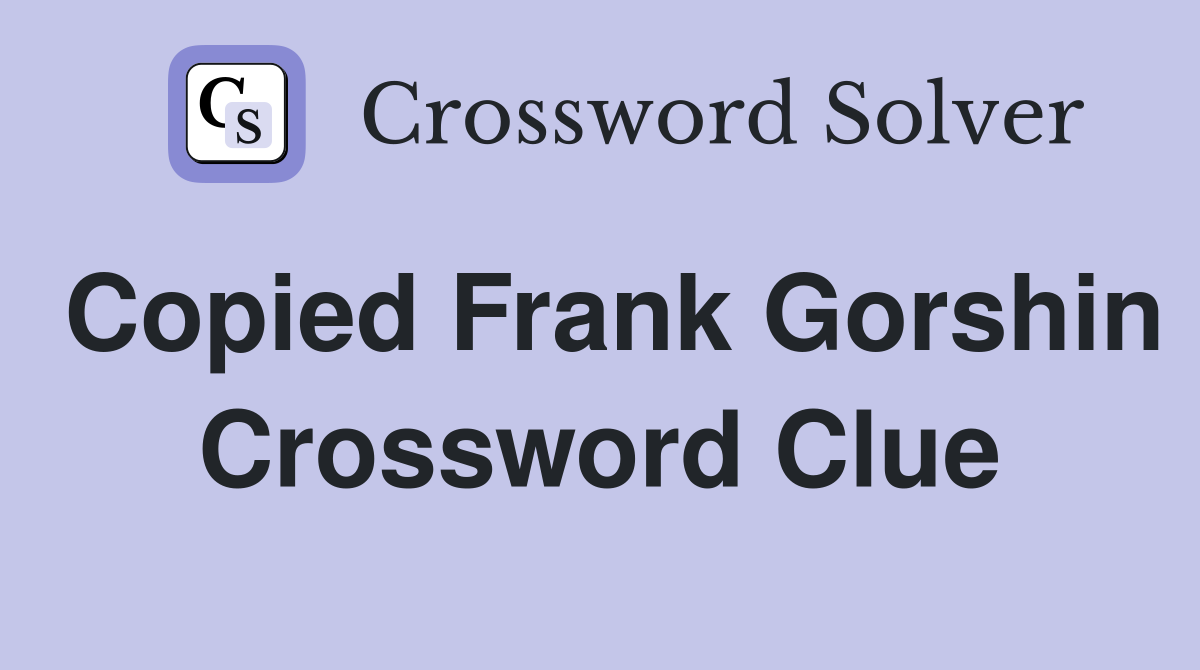 Copied Frank Gorshin Crossword Clue