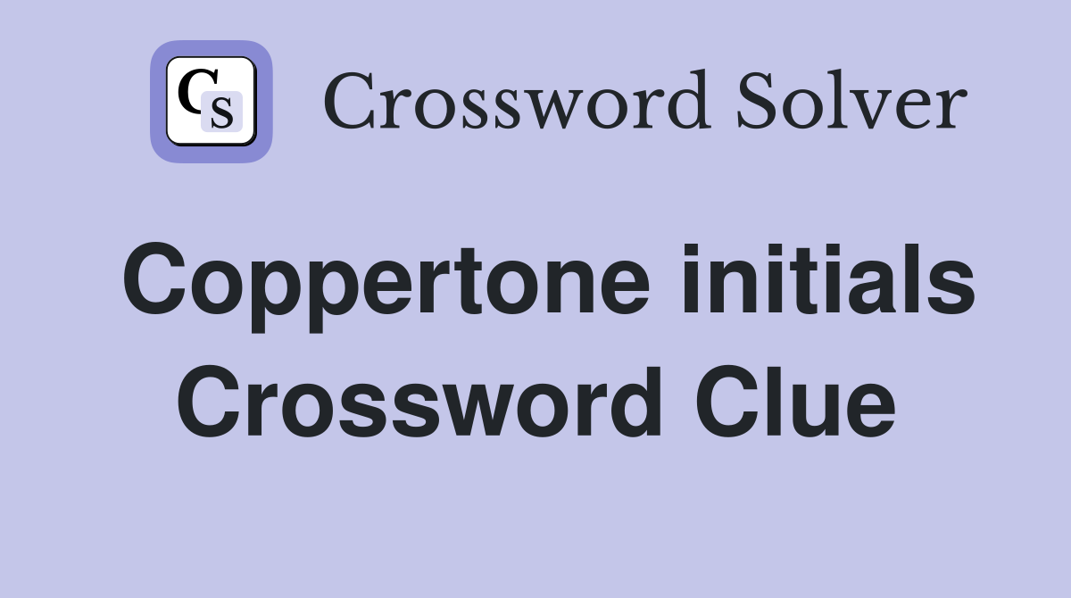 Coppertone initials Crossword Clue