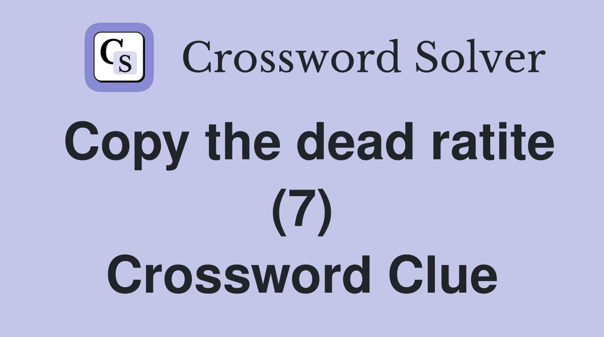 Copy the dead ratite (7) Crossword Clue