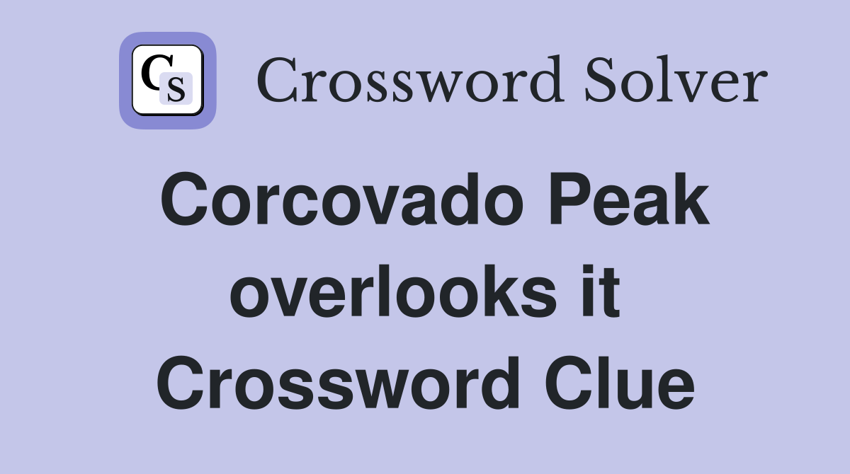 Corcovado Peak overlooks it Crossword Clue