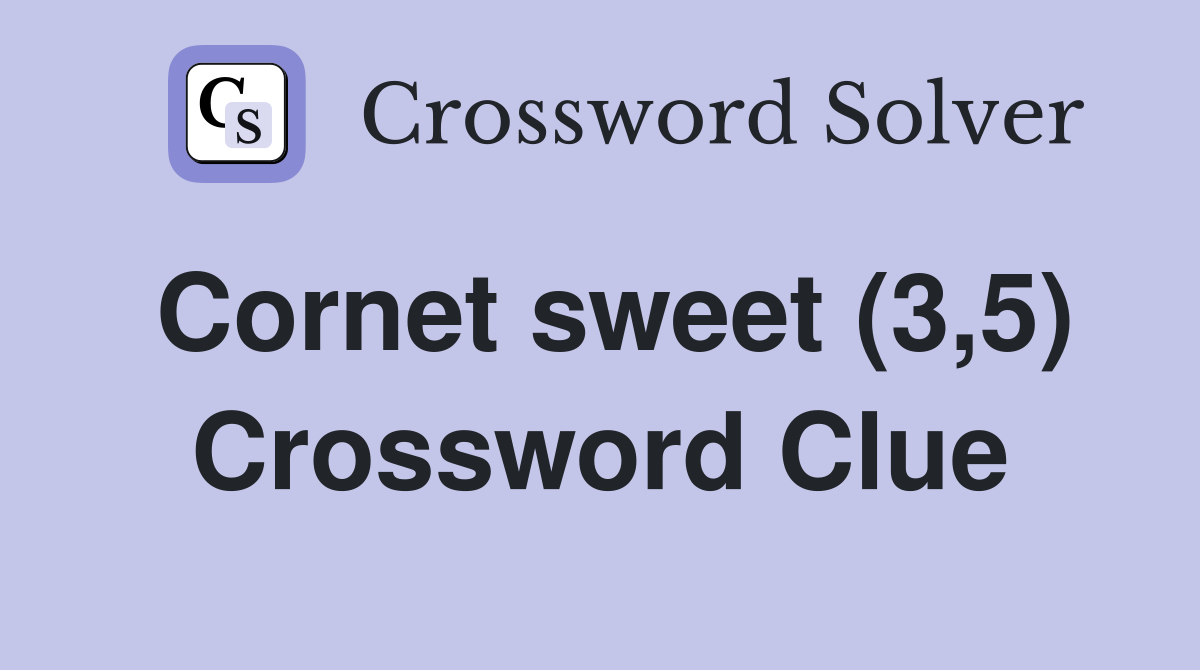 Cornet sweet (3,5) Crossword Clue