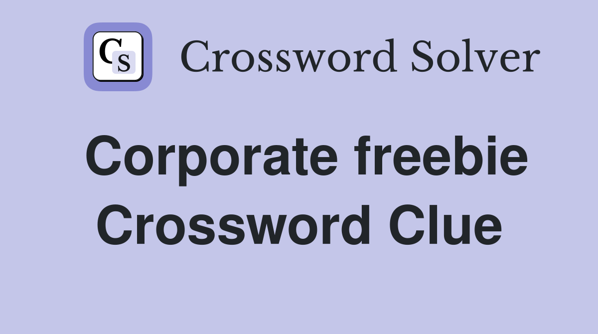 Corporate freebie Crossword Clue