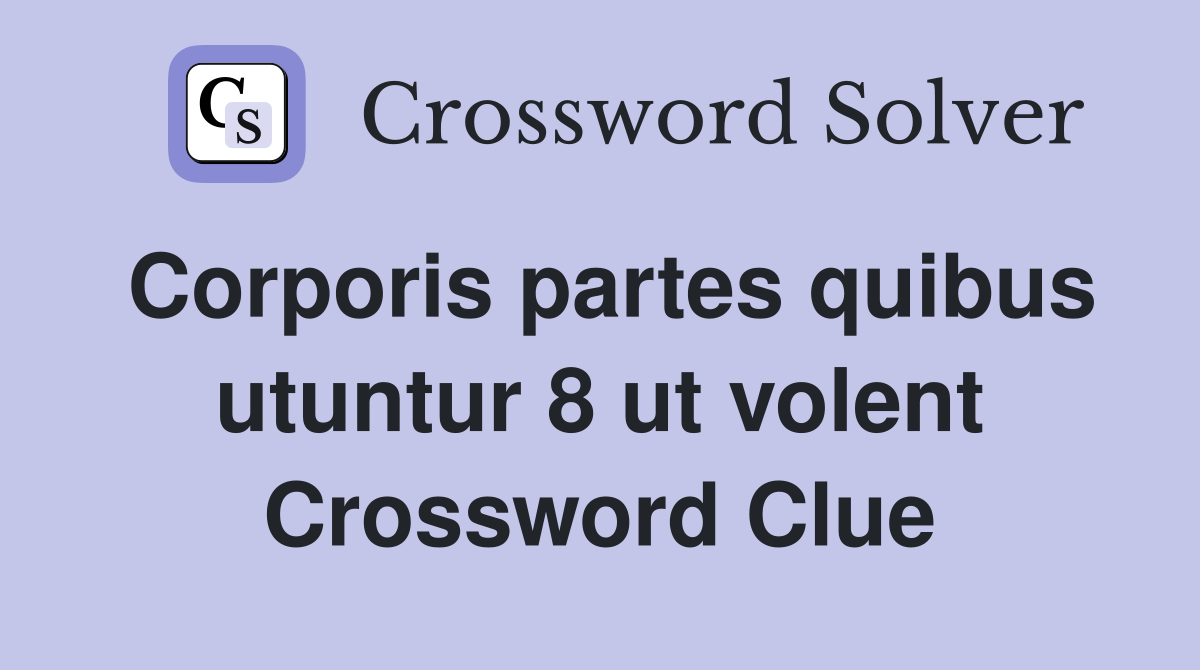 Corporis partes quibus utuntur 8 ut volent Crossword Clue