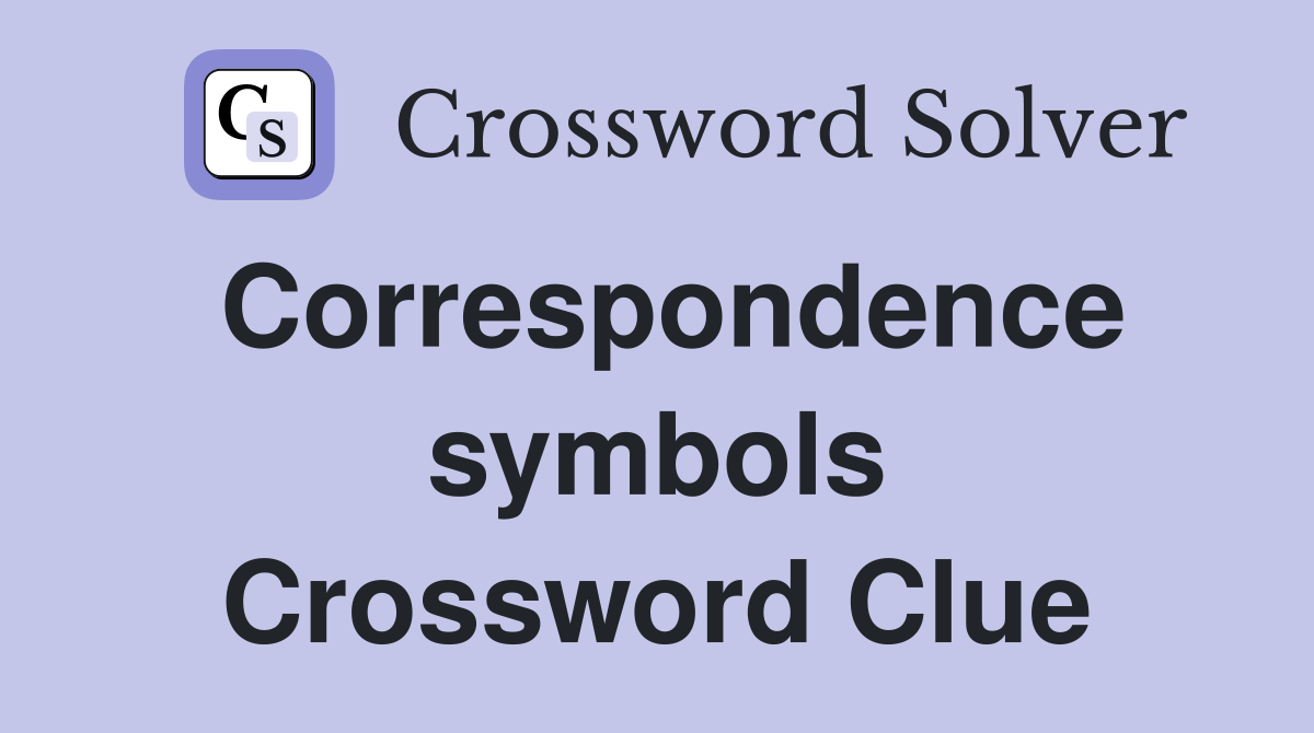 Correspondence symbols Crossword Clue