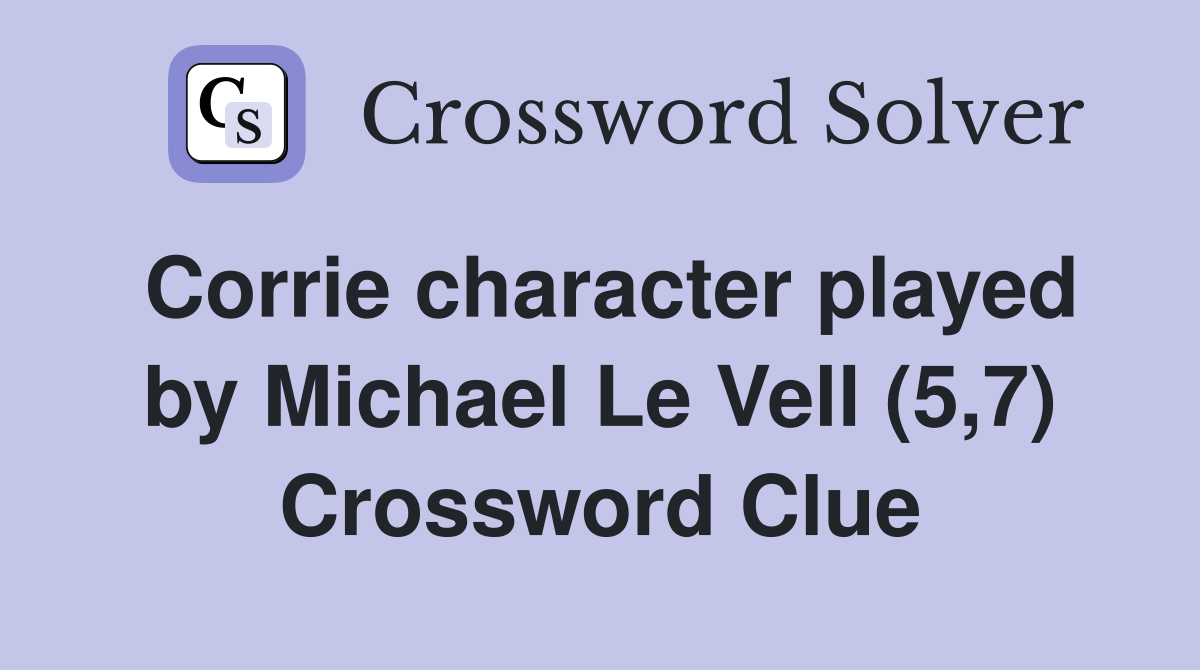 Corrie character played by Michael Le Vell (5,7) Crossword Clue