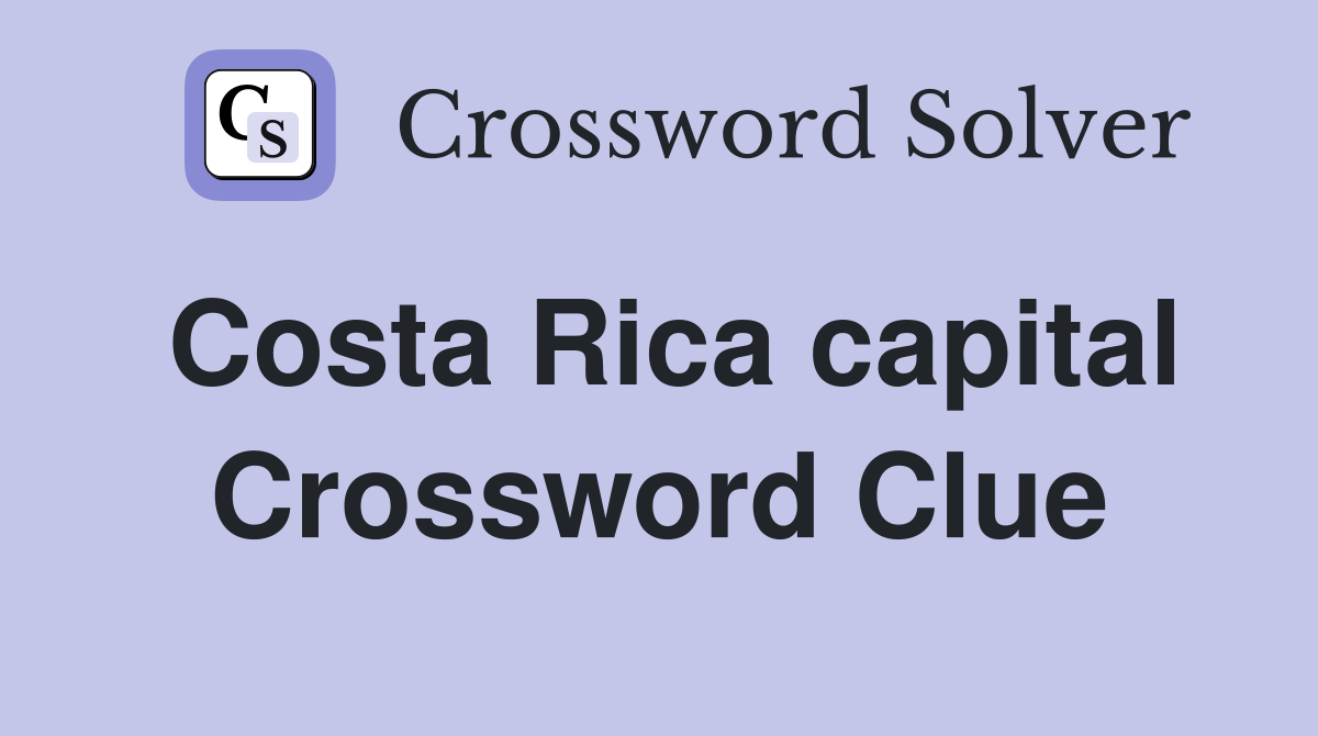 Costa Rica capital Crossword Clue