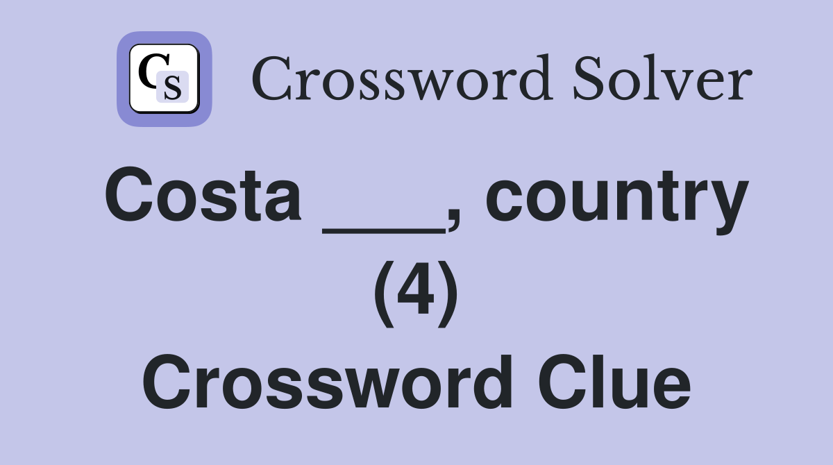 Costa ___, country (4) Crossword Clue
