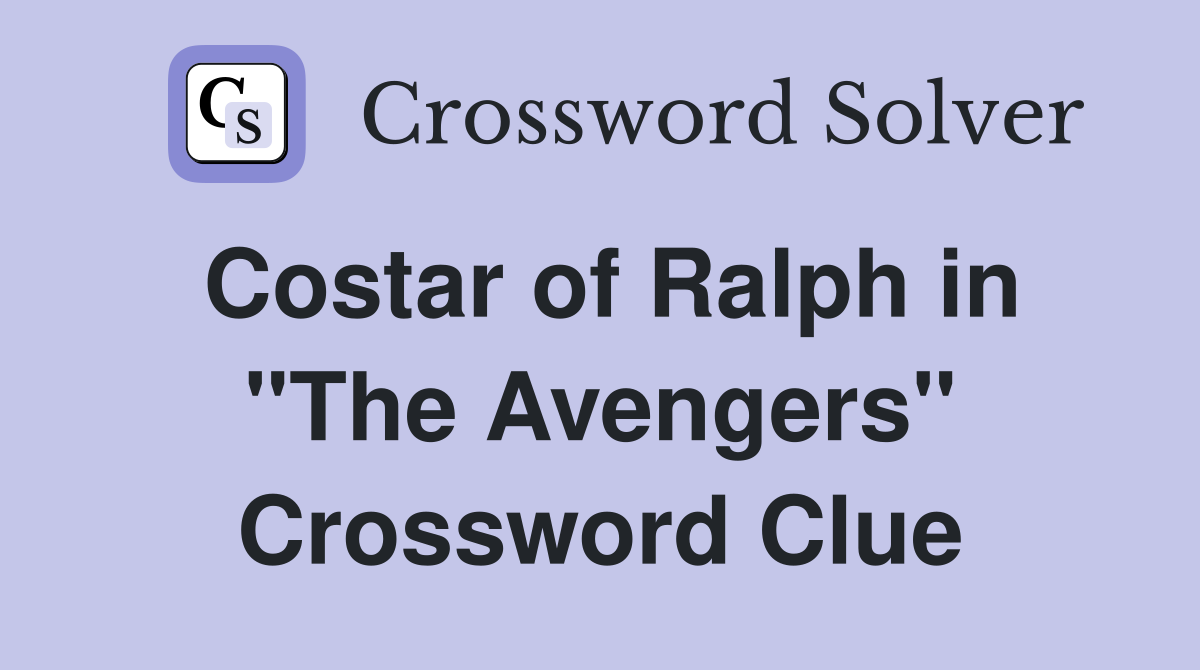 Costar of Ralph in "The Avengers" Crossword Clue
