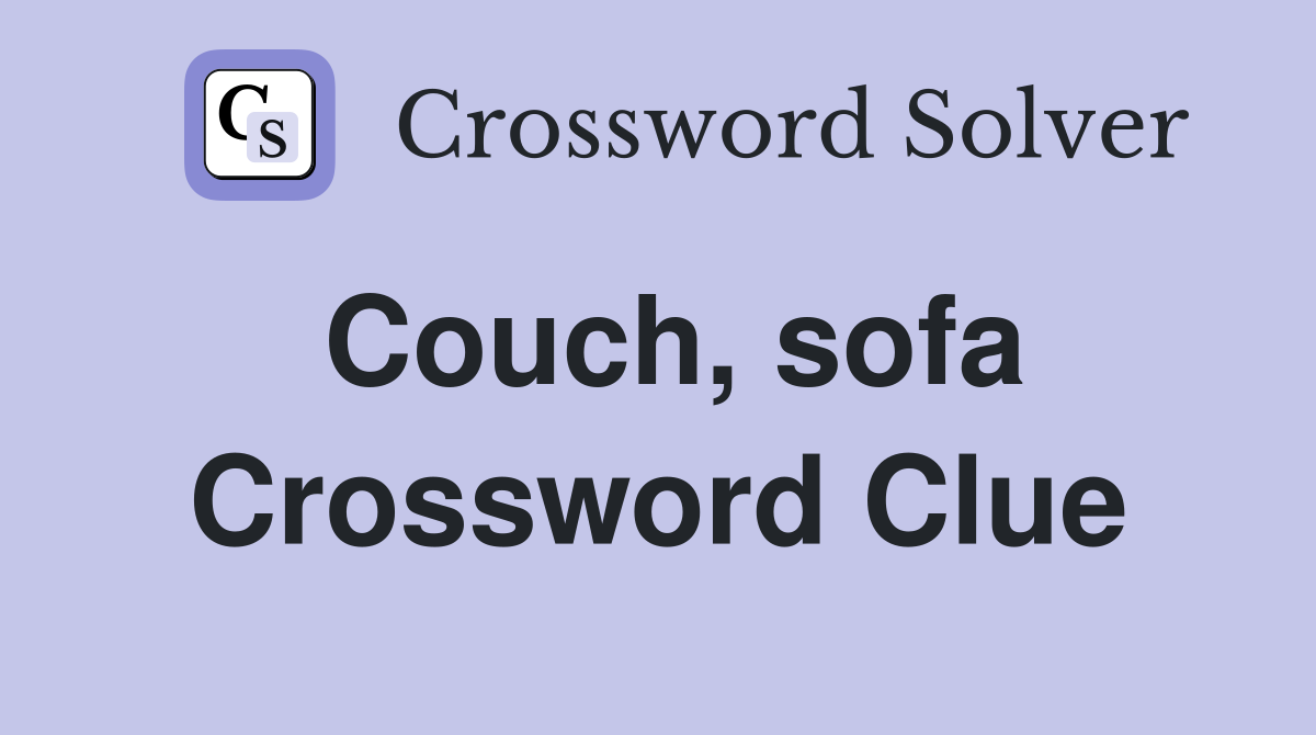 Couch, sofa Crossword Clue