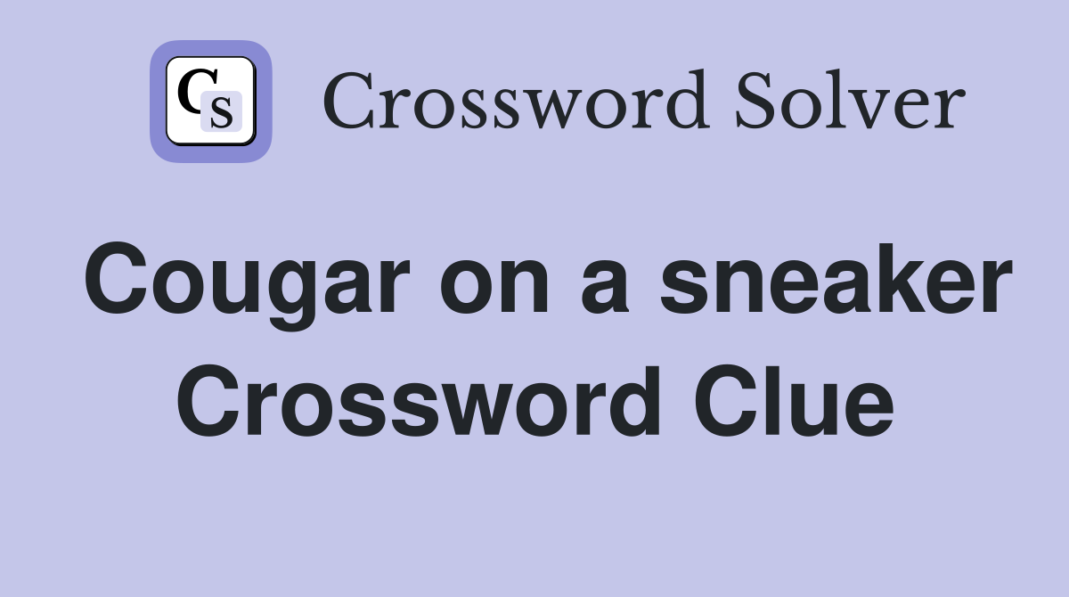 Cougar on a sneaker Crossword Clue