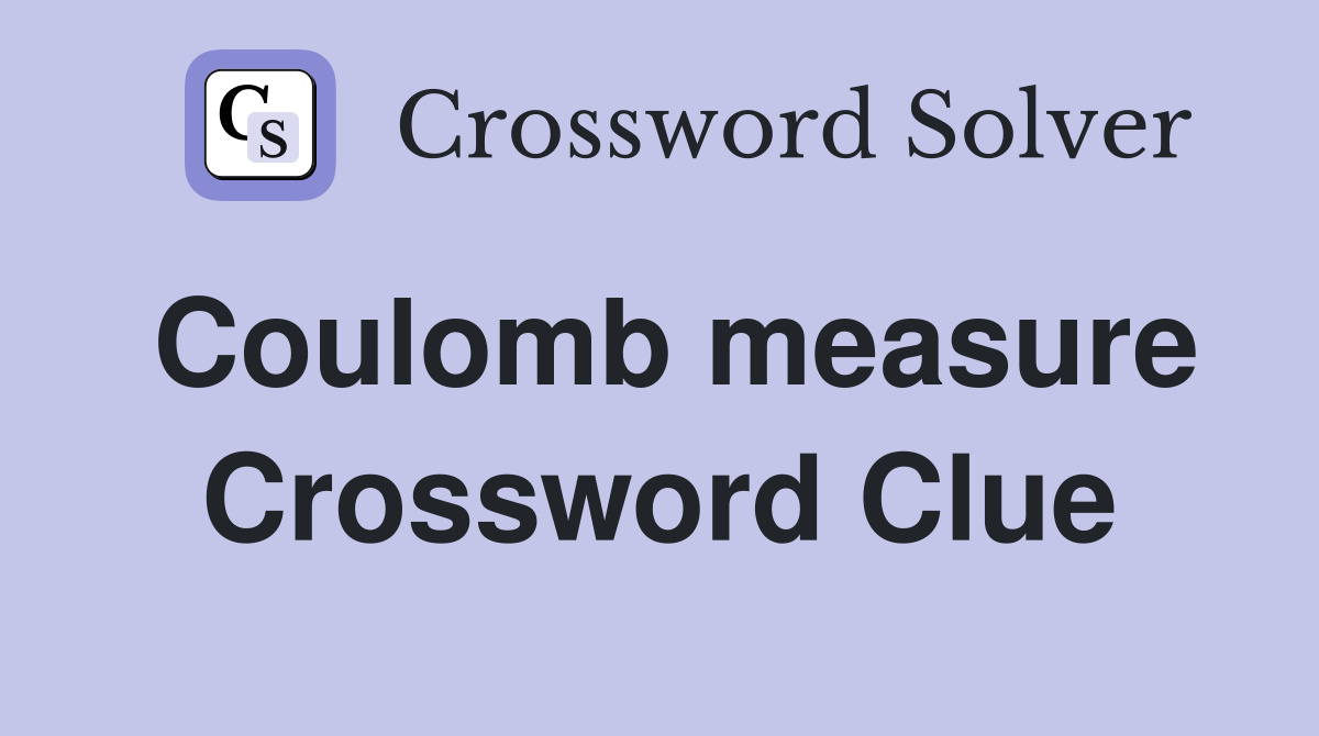 Coulomb measure Crossword Clue