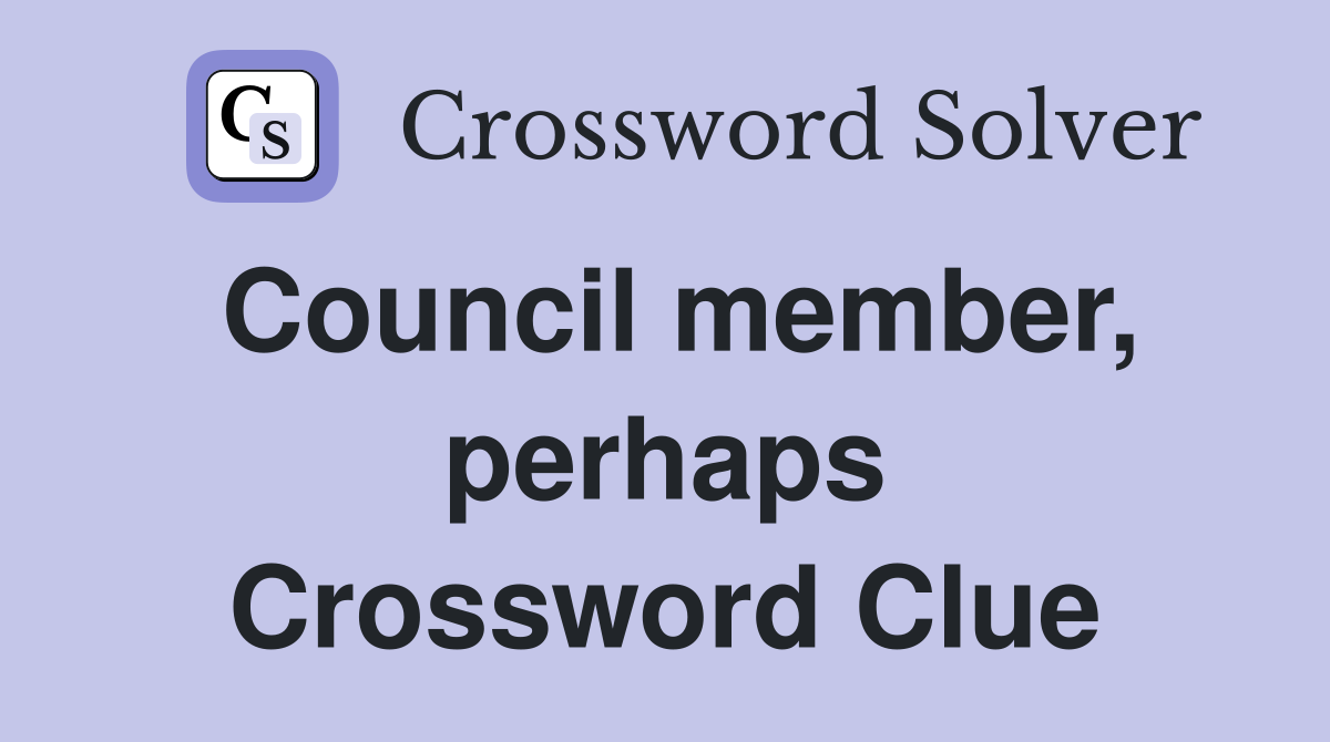Council member, perhaps Crossword Clue
