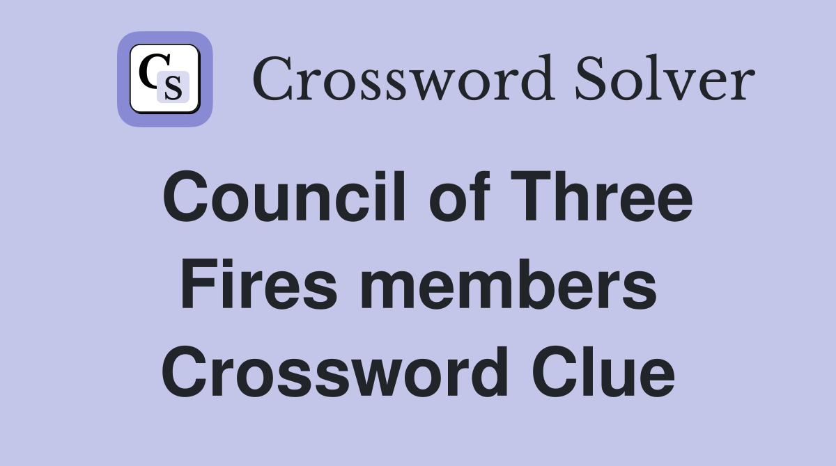 Council of Three Fires members Crossword Clue