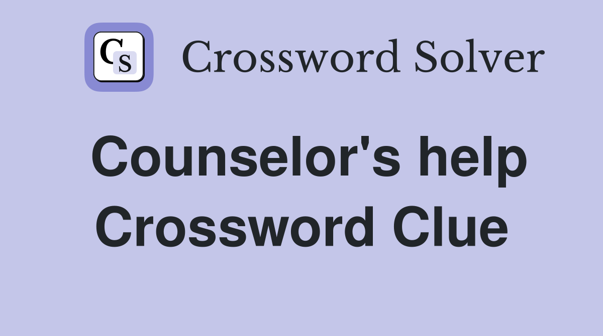 Counselor's help Crossword Clue