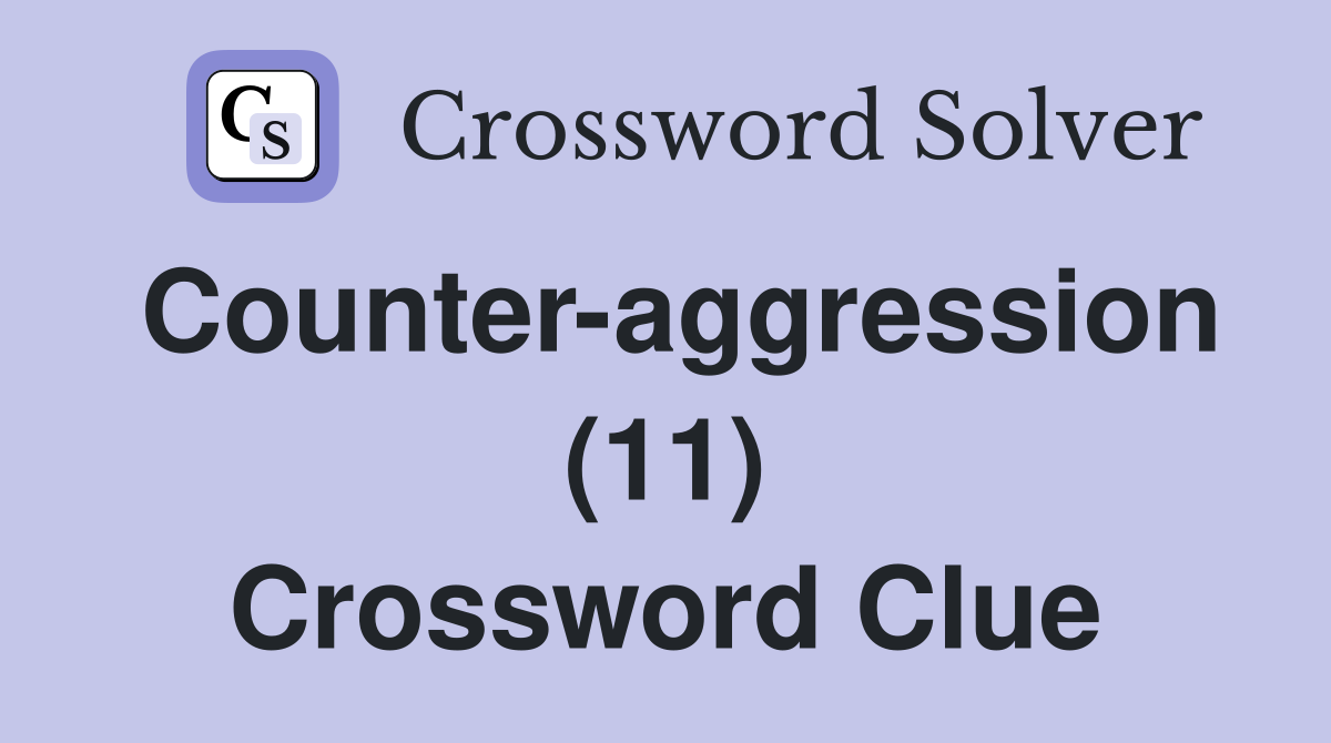 Counter-aggression (11) Crossword Clue