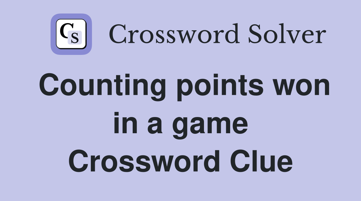 Counting points won in a game Crossword Clue