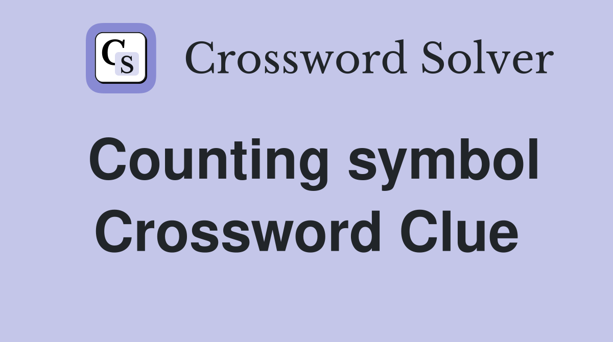 Counting symbol Crossword Clue