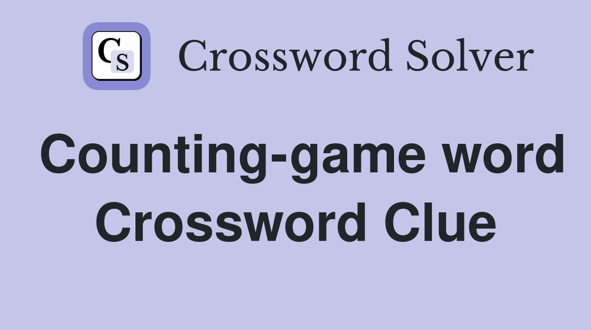 Counting-game word Crossword Clue