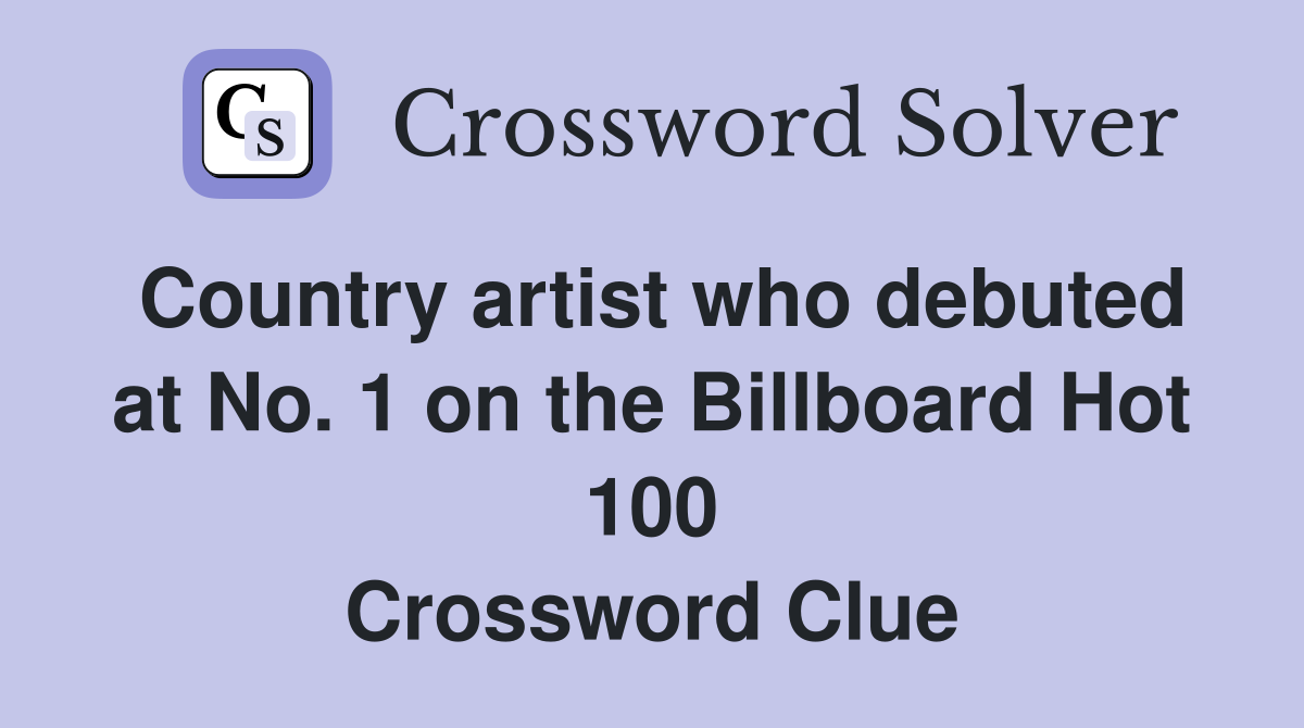 Country artist who debuted at No 1 on the Billboard Hot 100