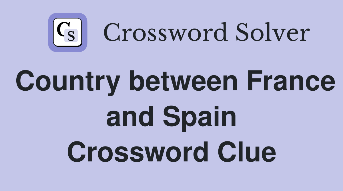 Country between France and Spain Crossword Clue