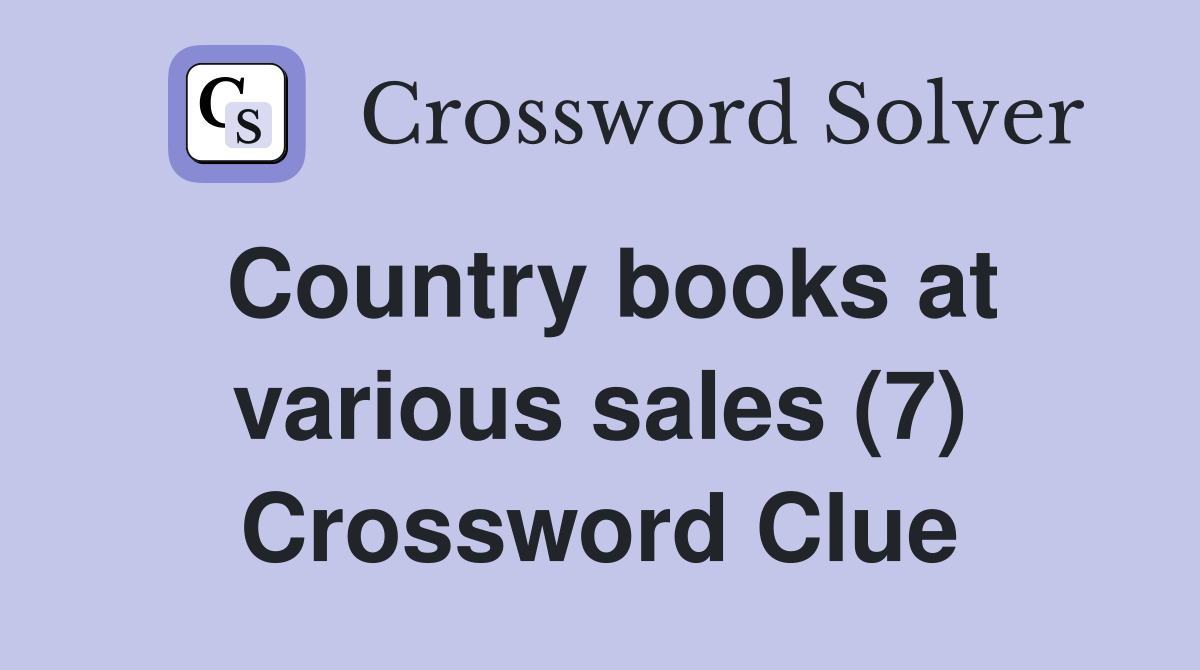 Country books at various sales (7) Crossword Clue