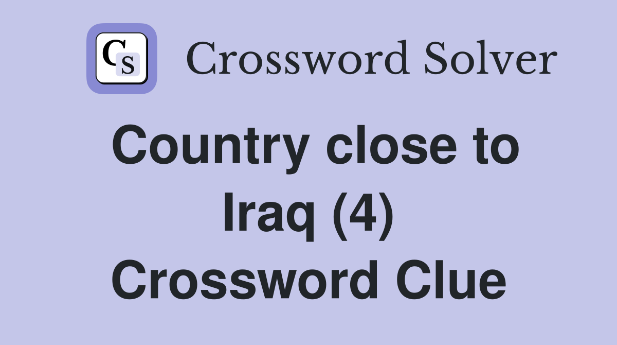 Country close to Iraq (4) Crossword Clue