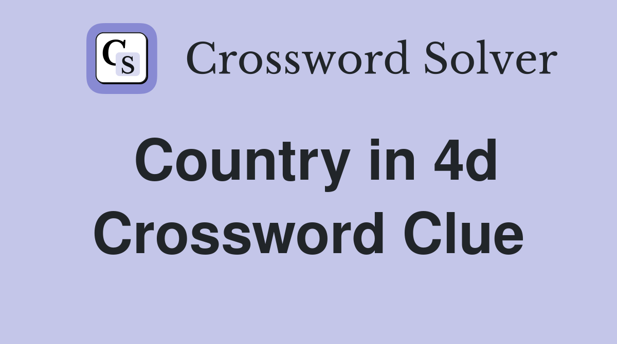 Country in 4d Crossword Clue