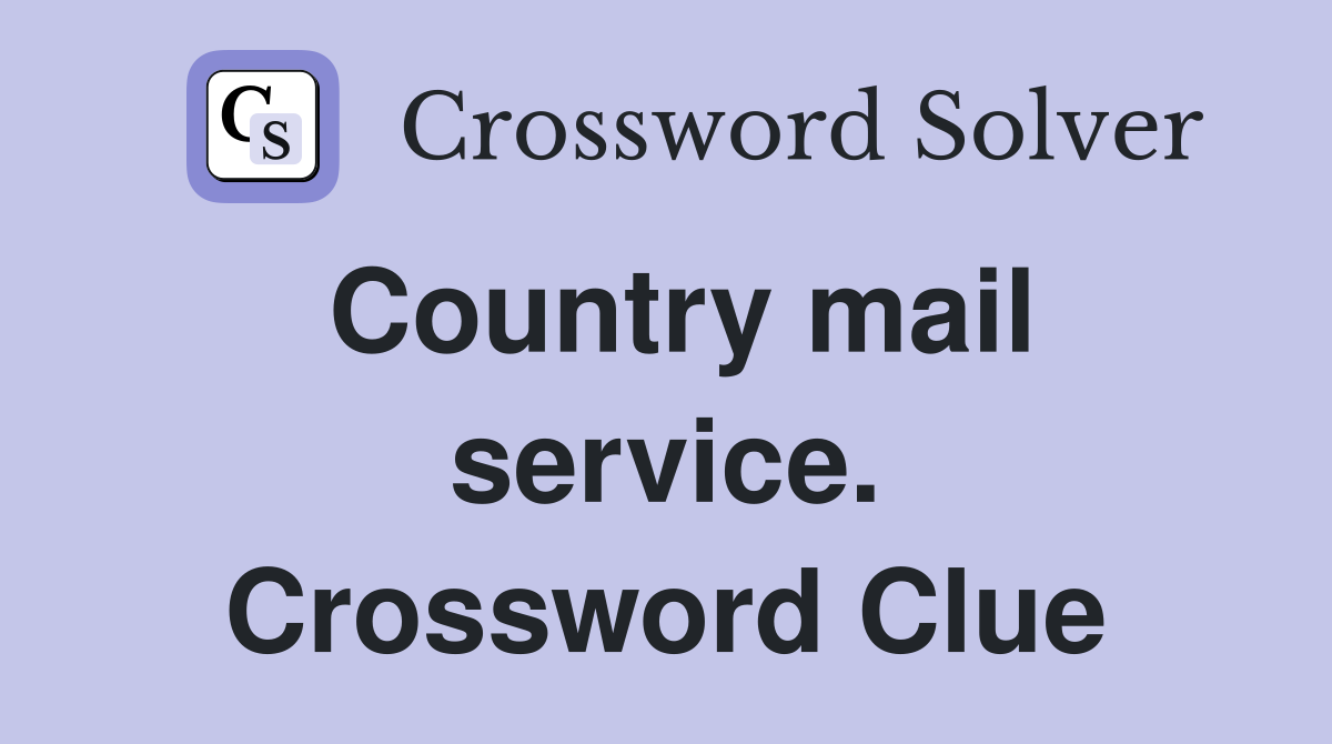 Country mail service. Crossword Clue