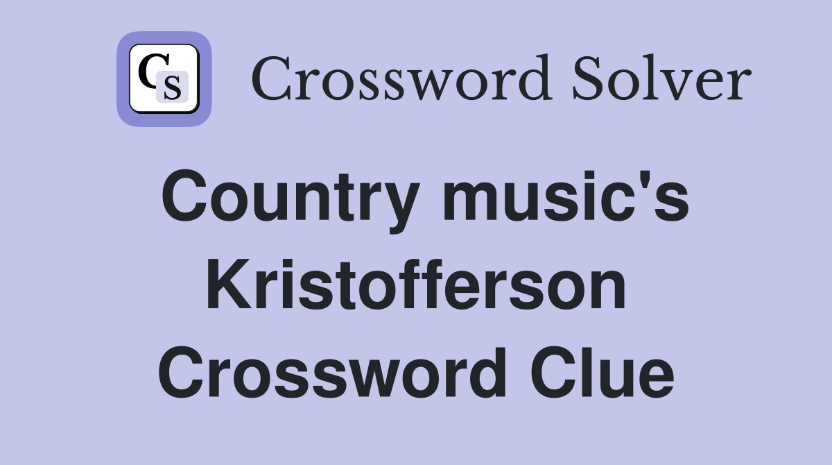 Country music's Kristofferson Crossword Clue