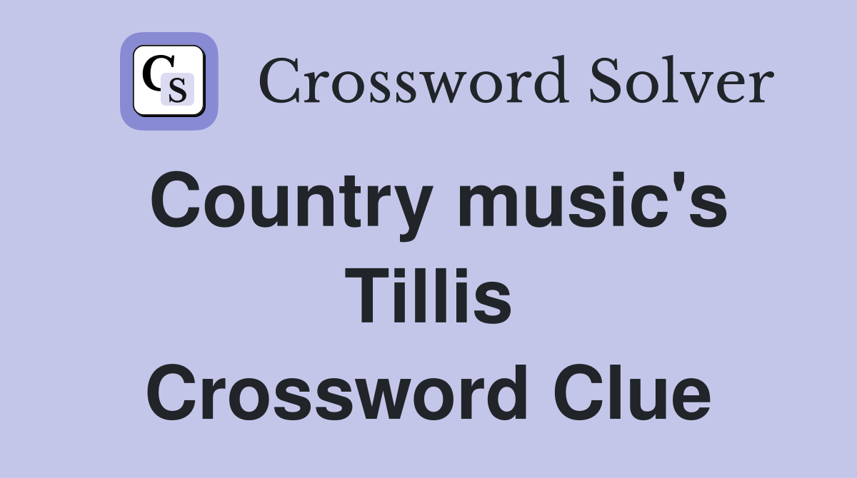 Country music's Tillis Crossword Clue